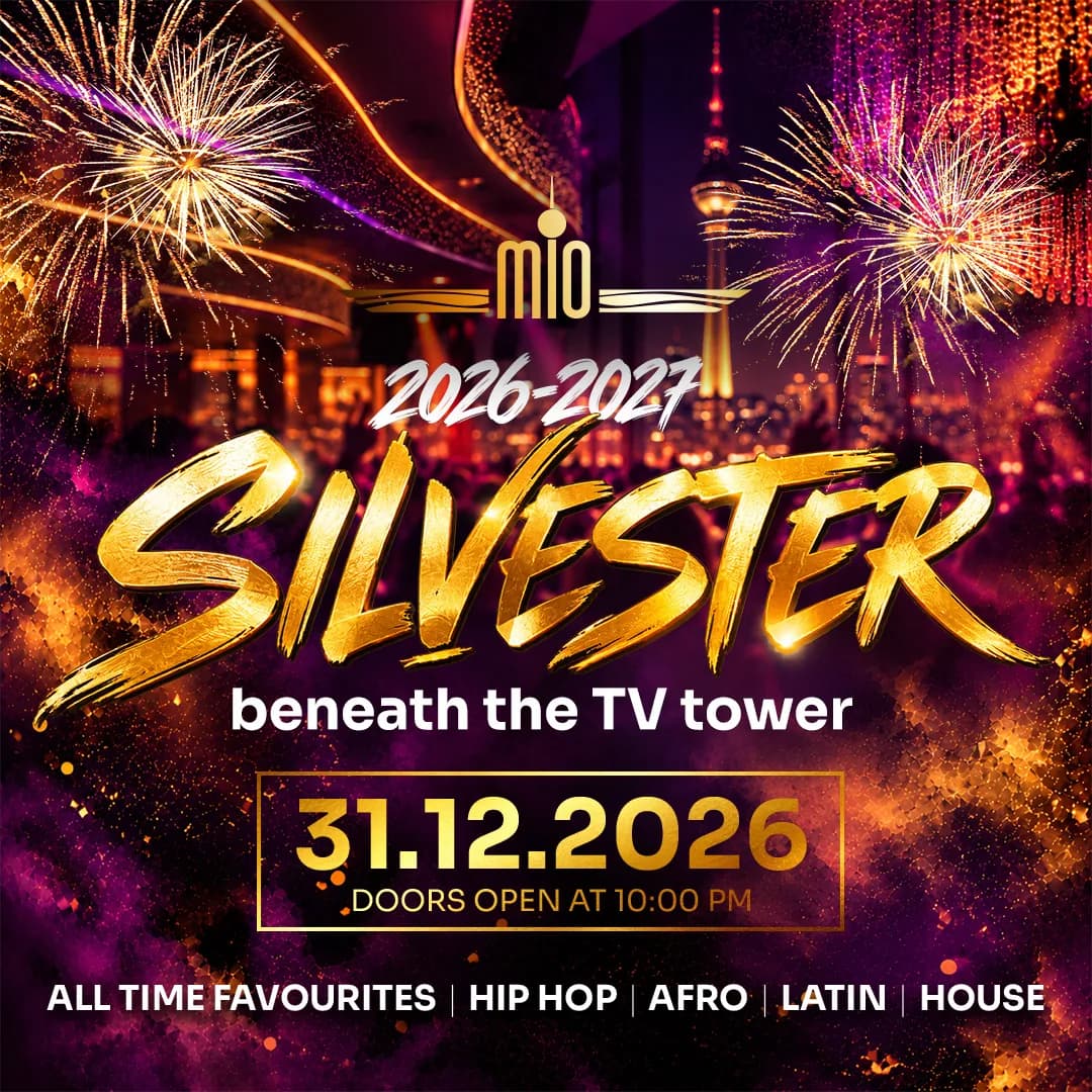 Poster for New Year's Eve 2026/2027 beneath the TV Tower at MIO Berlin — 31 Dec 2026, doors open at 10 pm, all time favourites, hip hop, Afro, Latin, house